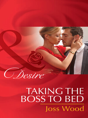 cover image of Taking the Boss to Bed